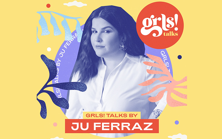 Ilustração colorida do Festival GRLS! 2023 - Talks - Ju Ferraz